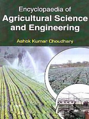 cover image of Encyclopaedia of Agricultural Science and Engineering